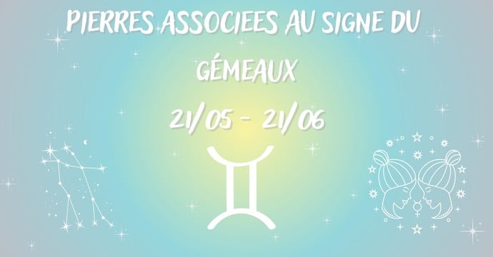Pierres Naturelles pour le Signe du Gémeaux