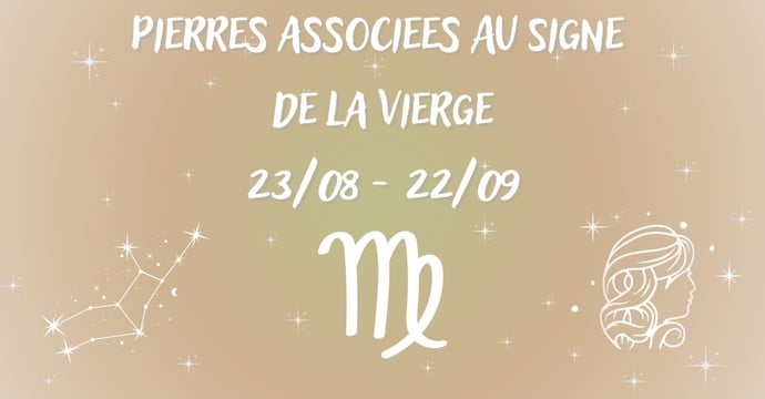 Pierres Naturelles pour le Signe Astrologique de la Vierge